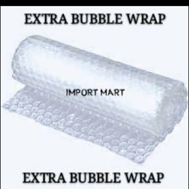 

EXTRA BUBBLE WRAP