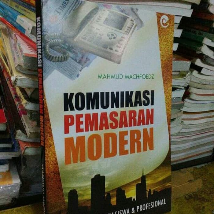 komunikasi pemasaran modern by mahmud machfoedz