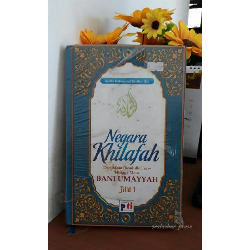 Jual Buku Negara Khilafah Dari Masa Rasulullah Saw Hingga Masa Bani Umayyah Jilid Shopee