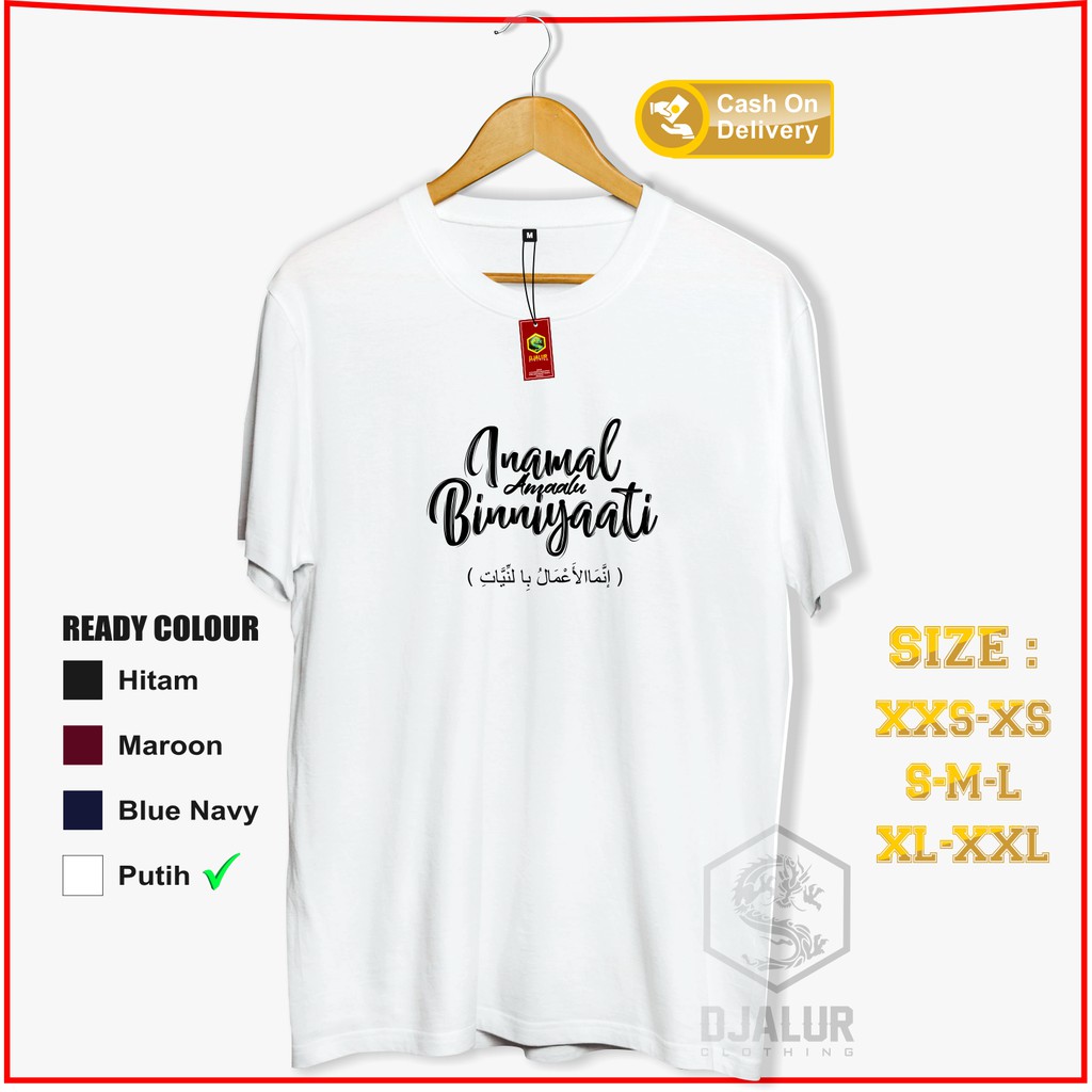 Kaos Dakwah Muslim innamal a'malu binniyat kaos distro Islami kaos outdoor terlaris djalur-Putih