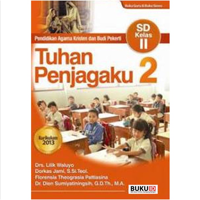 

❤BISA COD❤ Buku Tuhan Penjagaku 2: Pendidikan Agama Kristen Dan Budi Pekerti SD