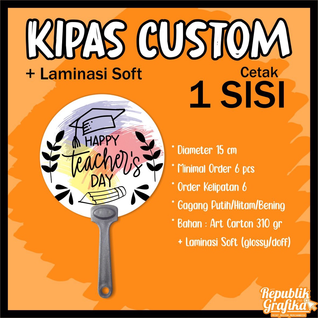 KIPAS TANGAN / HANDFAN CUSTOM LAMINASI - 1 SISI , UNTUK SOUVENIR, MEDIA PROMOSI DLL