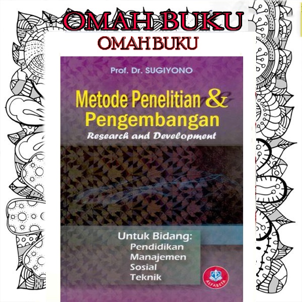 Metode Penelitian dan Pengembangan / Sugiyono