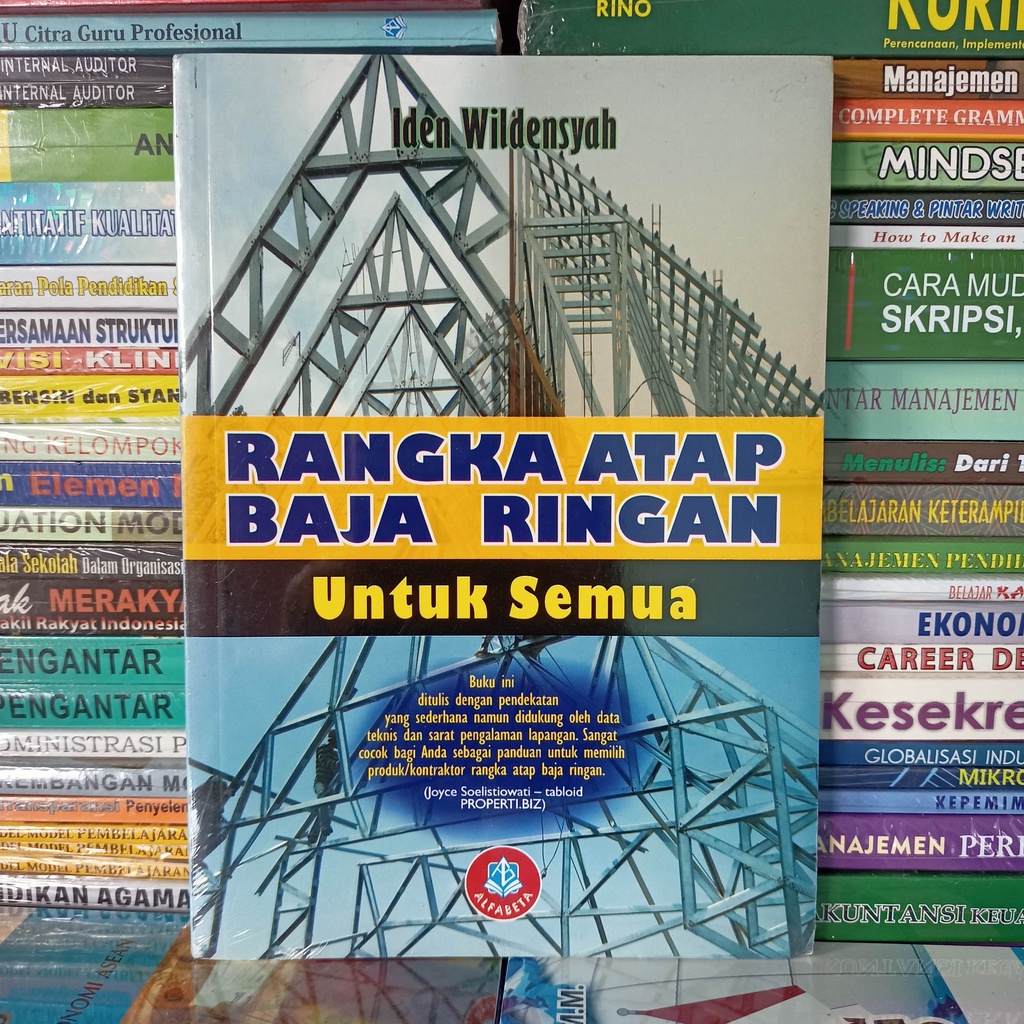 Buku Rangka Atap Baja Ringan untuk Semua - Iden Wildensyah Alfabeta