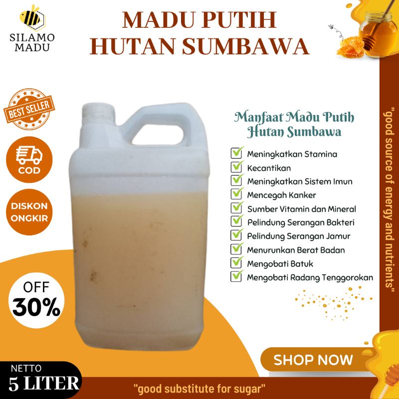 

MADU PUTIH HUTAN SUMBAWA 5 LITER | SILAMO MADU | MADU ASLI HUTAN SUMBAWA BERKHASIAT DAN NIKMAT | MADU HERBAL UNTUK MENGOBATI BERBAGAI MACAM PENYAKIT | MADU MULTI FLORA BERKUALITAS NOMOR 1 | MADU HUTAN DENGAN KANDUNGAN NEKTAR PALING TINGGI DI INDONESIA