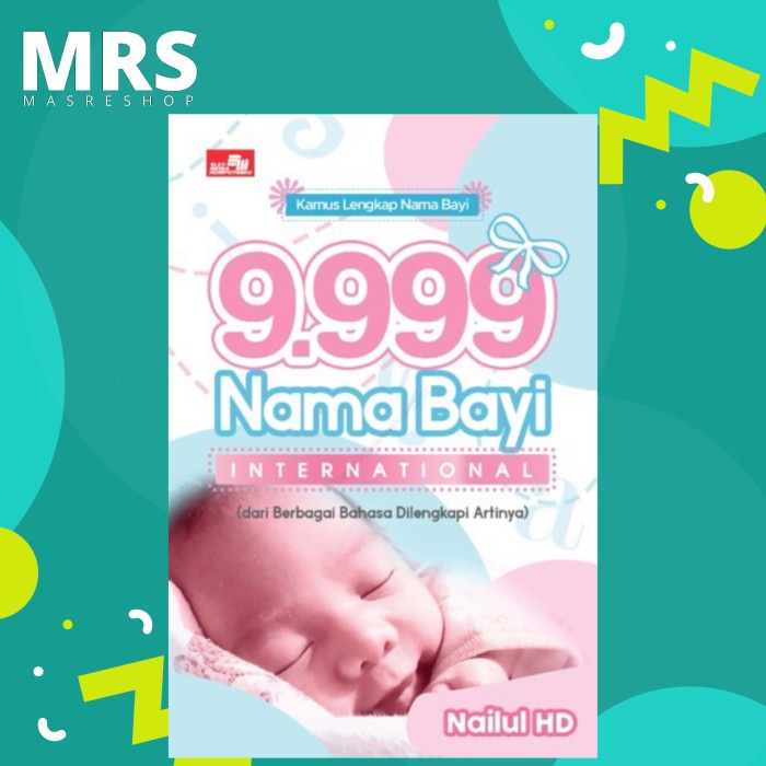 

Buku Kamus Lengkap Nama Bayi - 9.999 Nama Bayi