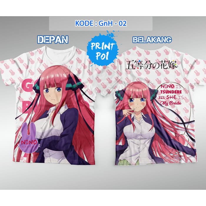 Kaos Nino Nakano - Gotoubun no Hanayome - PrintPoi - FullPrint - Putih