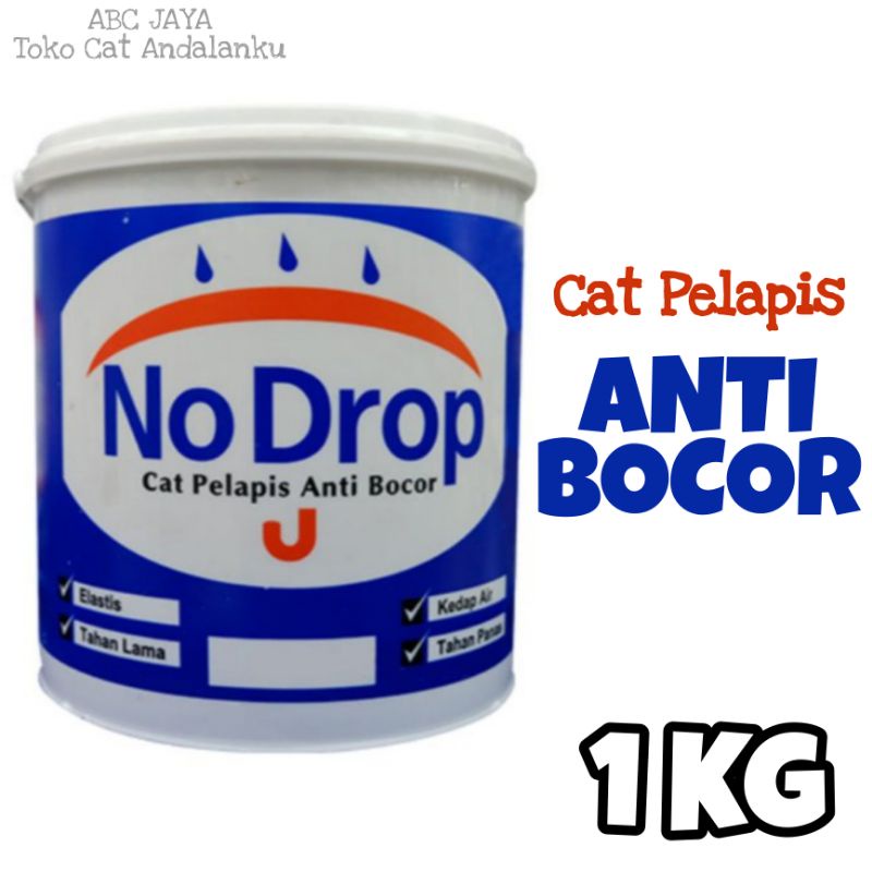 Cat No Drop Pelapis Anti Bocor Avian Waterproof Cat Tembok 1kg Pelindung Nodrop