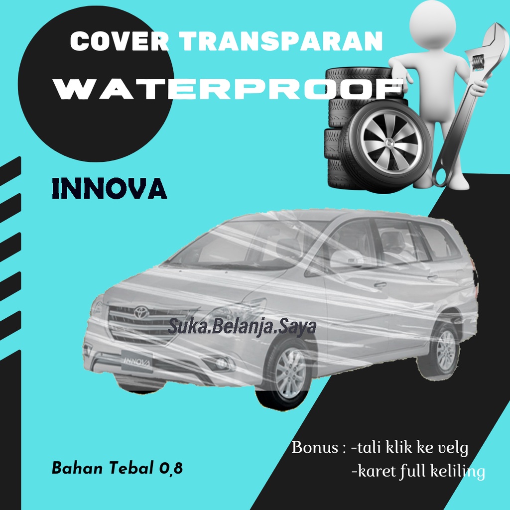 Body Cover Mobil Transparan Innova Sarung Mobil kijang innova/sarung mobil plastik bening innova/kijang long/kijang krista/kijang lgx/kijang super/kijang ssx/kijang extra/kijang grand extra/kijang grand/kijang sgx/innova reborn/innova venturer/crv/sigra