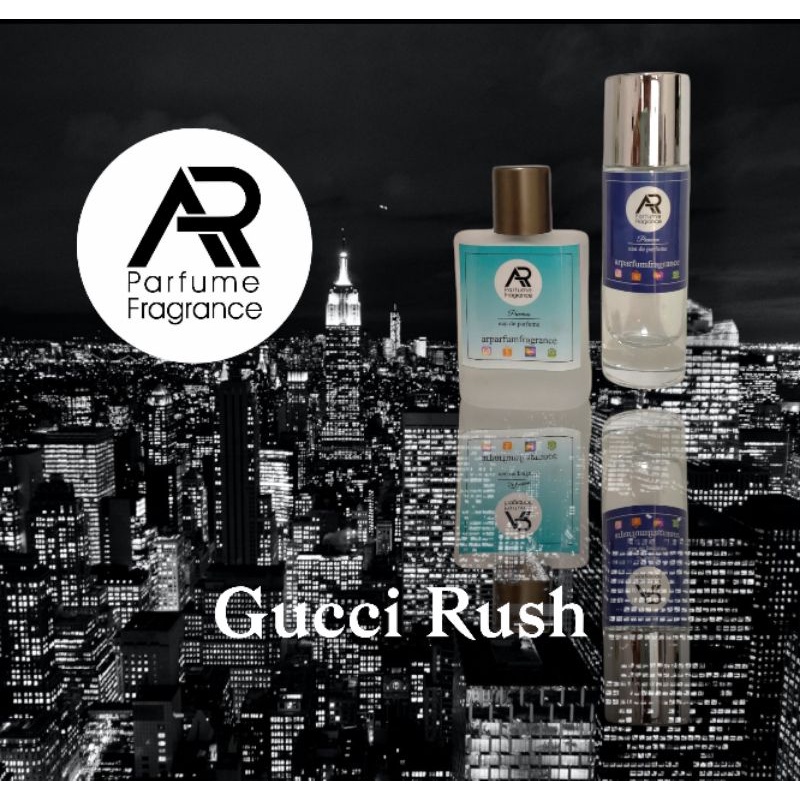 AR Parfume - GUCI RUSH - PARFUM PRIA BEST SELLER - Parfum Bandung Isi Ulang Tahan Lama Seharian