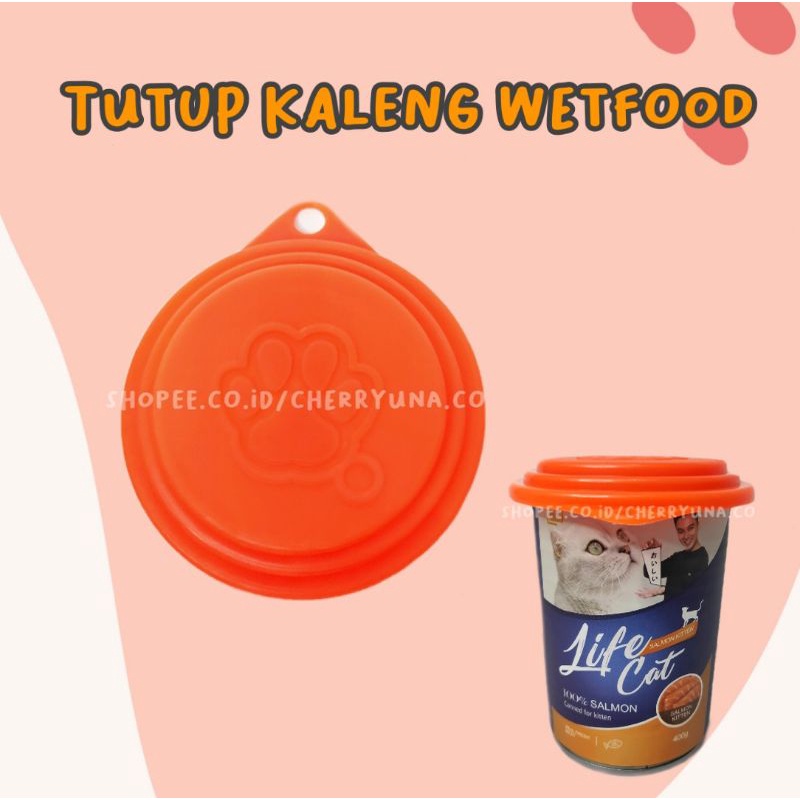 Penutup Makanan Kaleng Wet Food