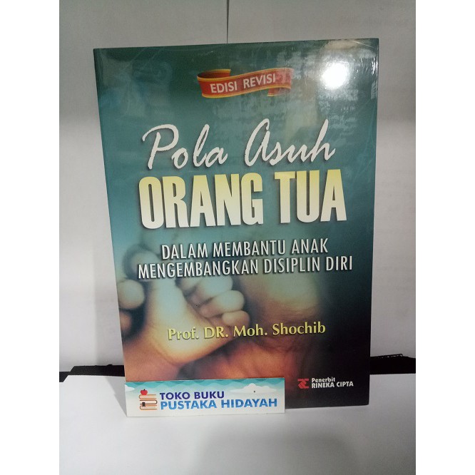 Buku Pola Asuh Orang Tua Edisi Revisi Moh Shochib Shopee Indonesia