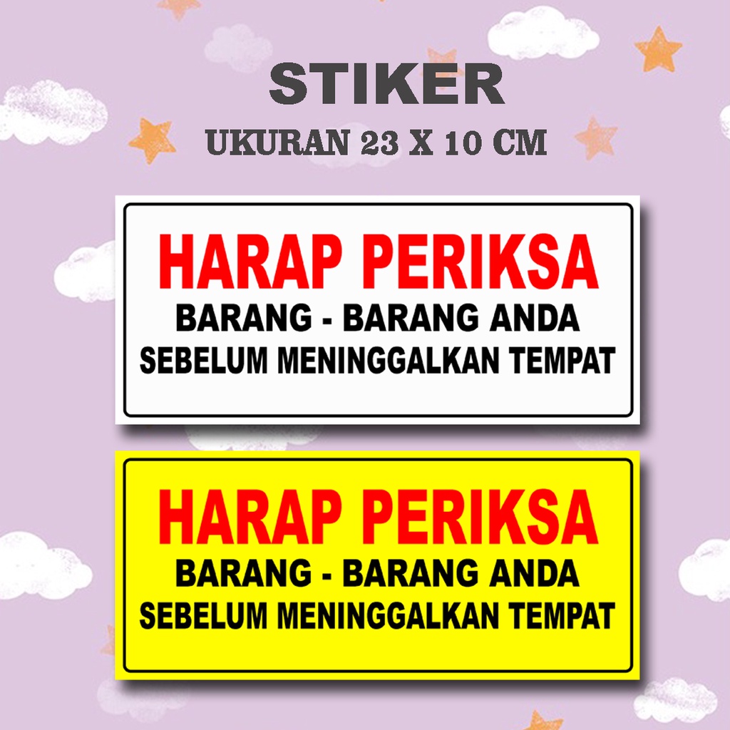 

Stiker Harap periksa barang barang anda Ukuran 23 x 10 cm seller