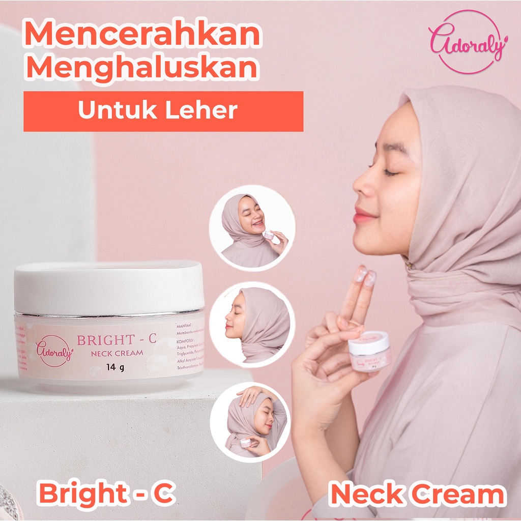 Bright-C Neck Cream By Adoraly Skincare BPOM | KRIM PERAWATAN LEHER | CREAM LEHER | adoraly.id bodycare