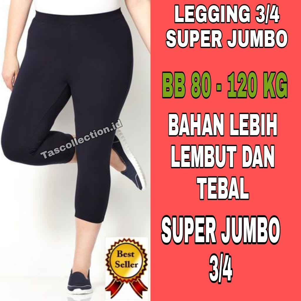 Legging 3/4 Super Jumbo Wanita BB 80-120 KG Lejing 3/4 Wanita