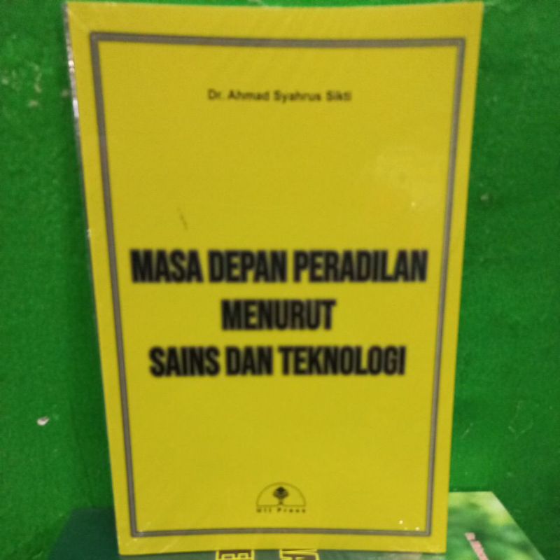 Buku MASA DEPAN PERADILAN MENURUT SAINS DAN TEKNOLOGI