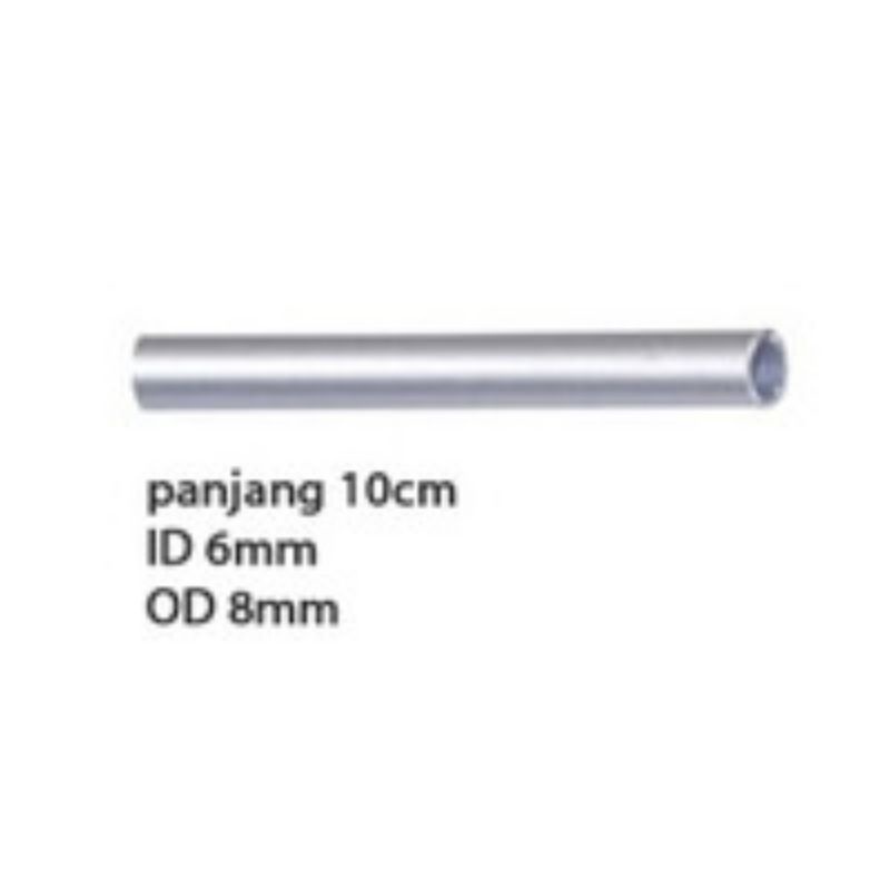 Pipa aluminium ukuran ID 6mm OD 8mm panjang 10cm