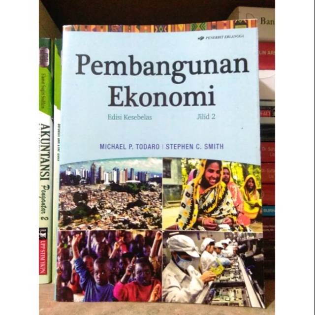 

Ekonomi Pembangunan edisi 11 jilid 2 oleh TODARO & SMITH