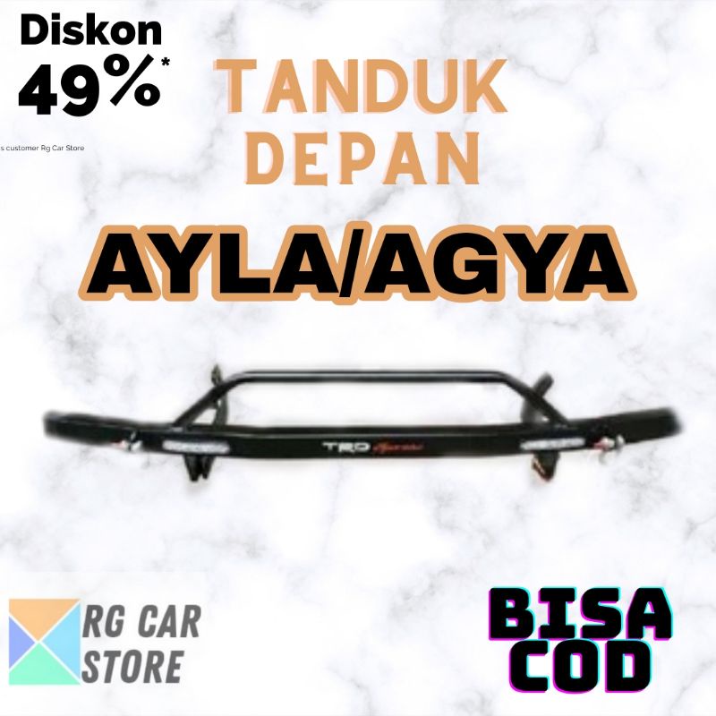 TANDUK DEPAN AGYA/AYLA MODEL ARB DIJAMIN PNP BERKUALITAS