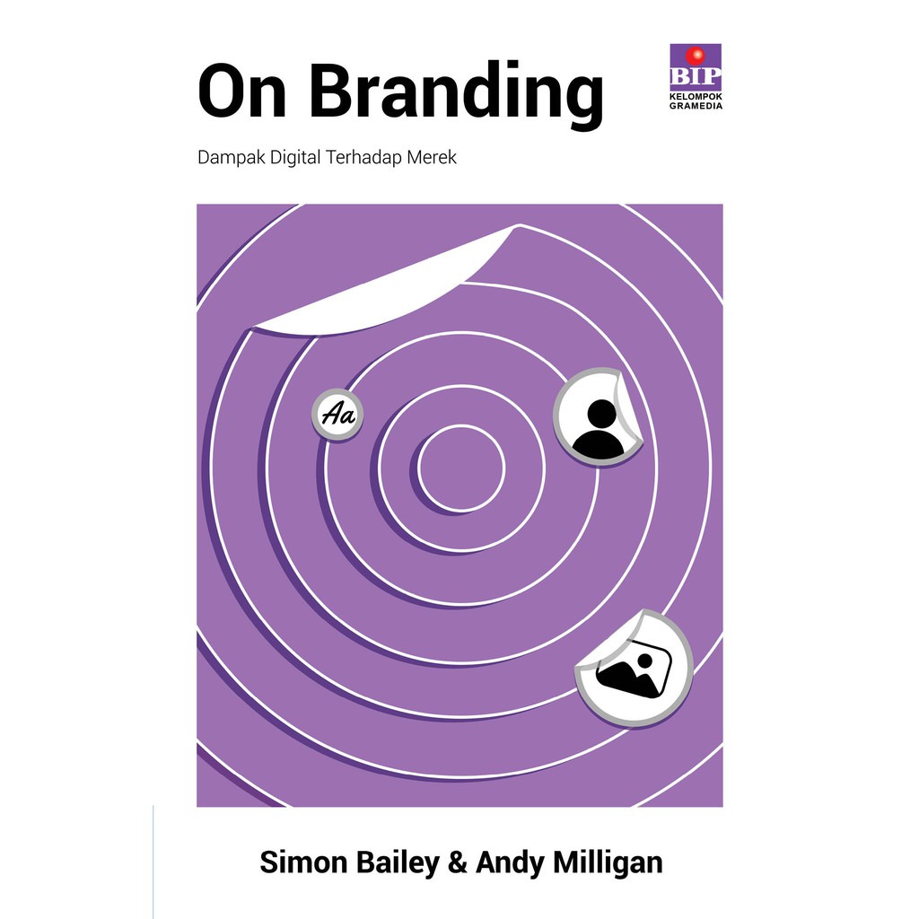 On Branding : Dampak Digital Terhadap Merek by Simon Bailey &amp; Andy Milligan