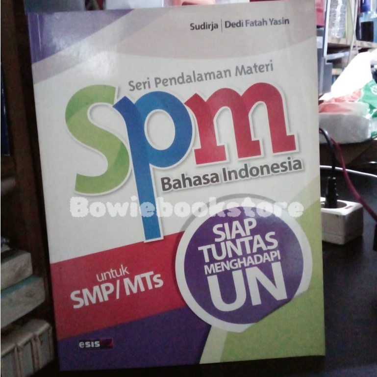 Seri Pendalaman Materi (SPM) Bahasa Indonesia Siap Tuntas Mengadapi UN Untuk SMP/MTs