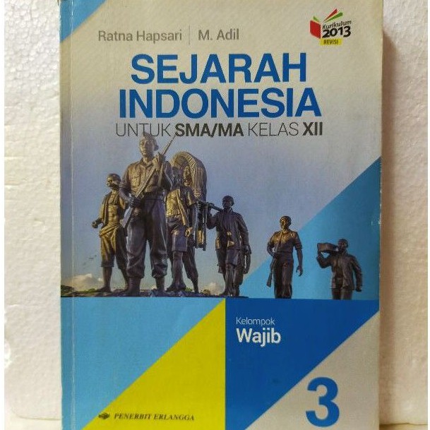 Jual BUKU BEKAS ORIGINAL : SEJARAH INDONESIA UTK WAJIB SMA/MA KELAS XII ...