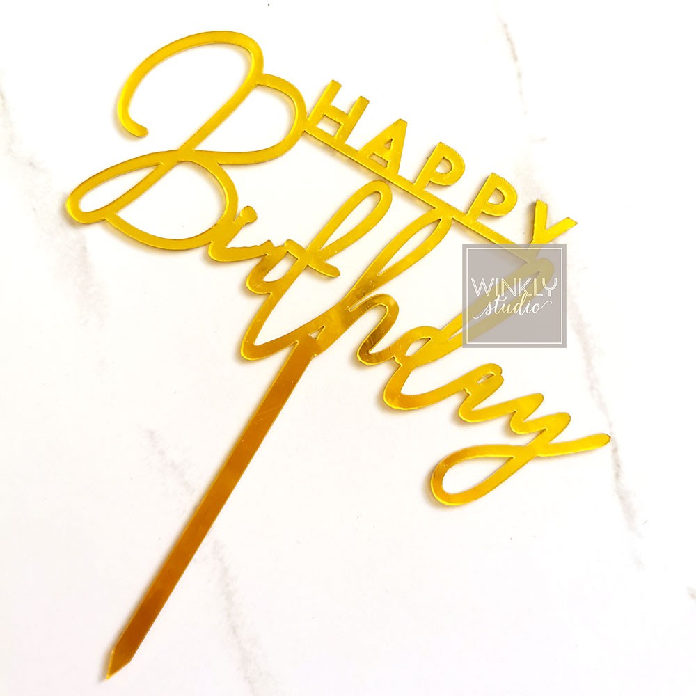 Acrylic Cake Topper Happy Birthday / Topper Akrilik Kue Ulang Tahun / Kue Tart Gold Calli Sans