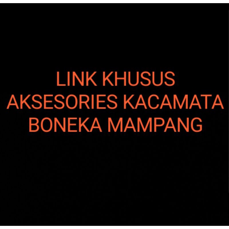 KACA MATA BONEKA MAMPANG