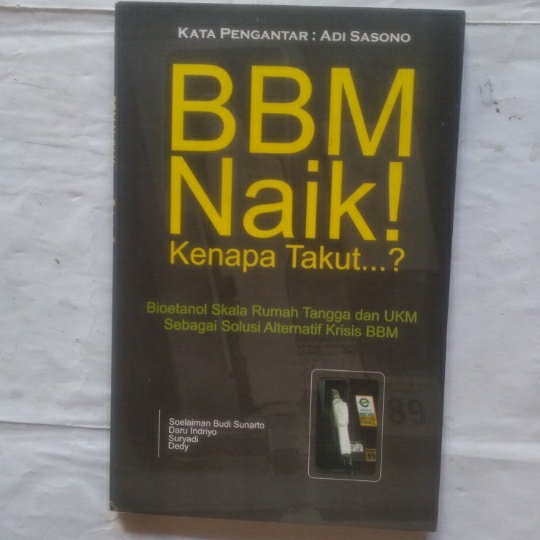 Original bekas BBM NAIK Kenapa Takut - Adi Sasono