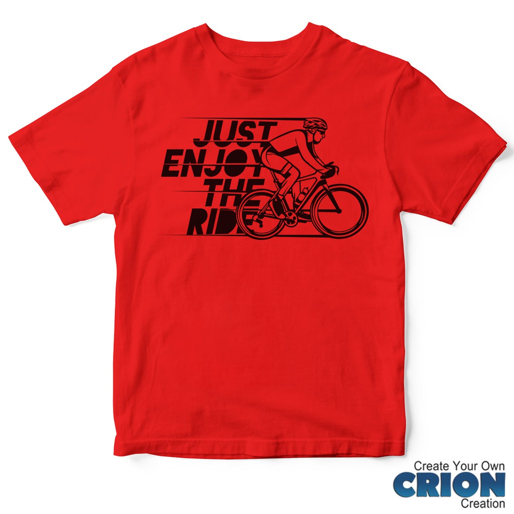 Kaos Inspirasi Pecinta Sepeda - Just Enjoy The Ride - By Crion