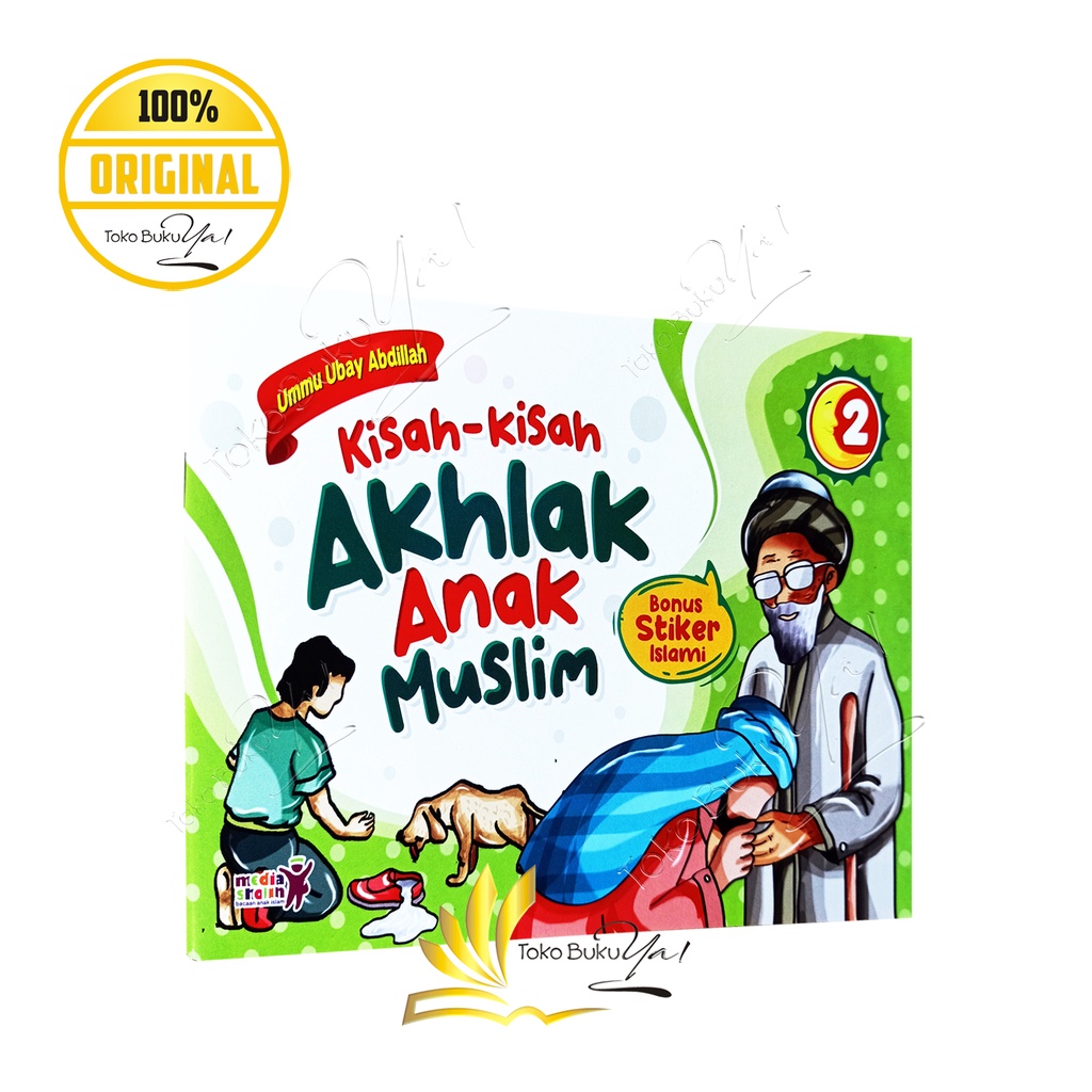 Kisah Kisah Akhlak Anak Muslim Jilid 2 - Media Sholih