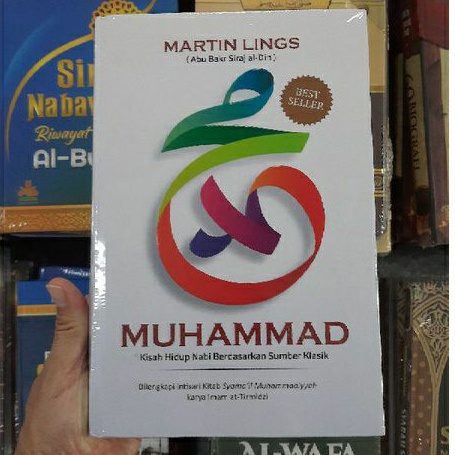 Muhammad Kisah Hidup Nabi Berdasarkan Sumber Klasik