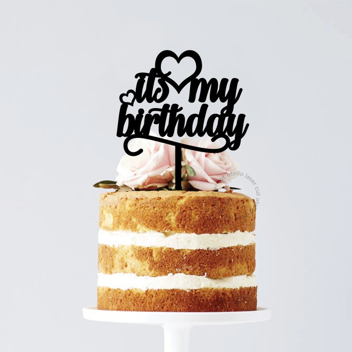 Cake Topper Kue Its My Birthday Hiasan Kue Acrylic Caketopper Ultah