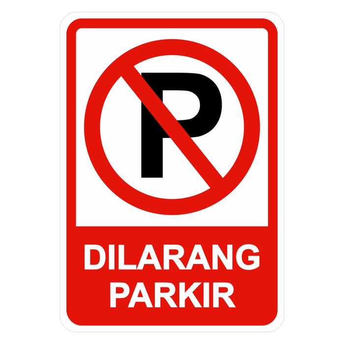 

SIGN PLAT DILARANG PARKIR 40X60CM ALUMINIUM K3 RAMBU SAFETY