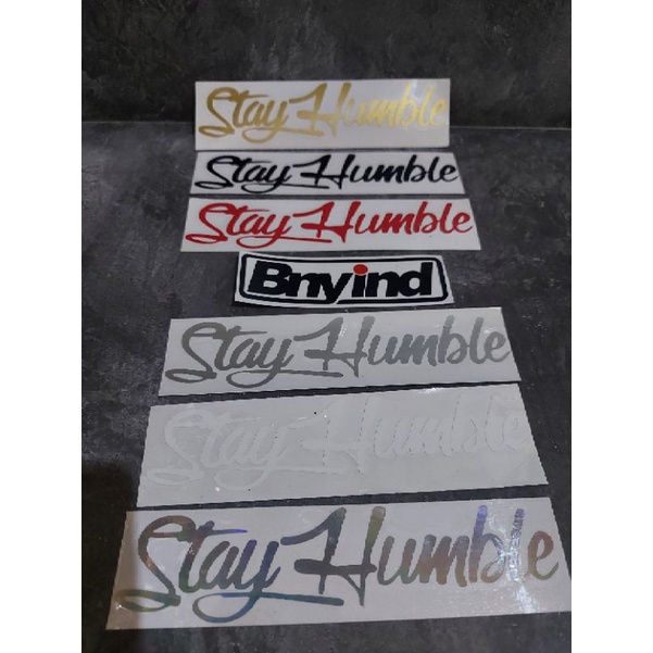 STICKER STAYHUMBLE STICKER STAY HUMBLE STICKER MOTOR MOBIL CUTTING