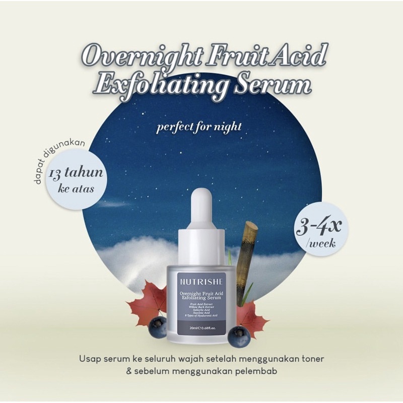 New Nutrishe Overnight Fruit Acid Exfloliating Serum 30ml - Nutrishe overnight Serum BPOM