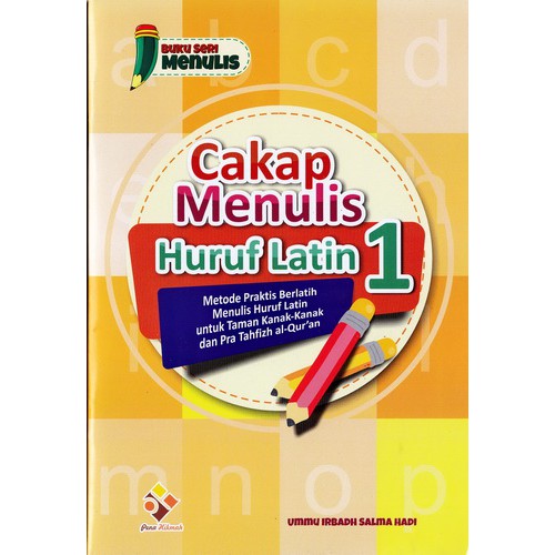 Cakap Menulis Huruf Latin Jilid 1 Untuk TK Dan Pra Tahfidz