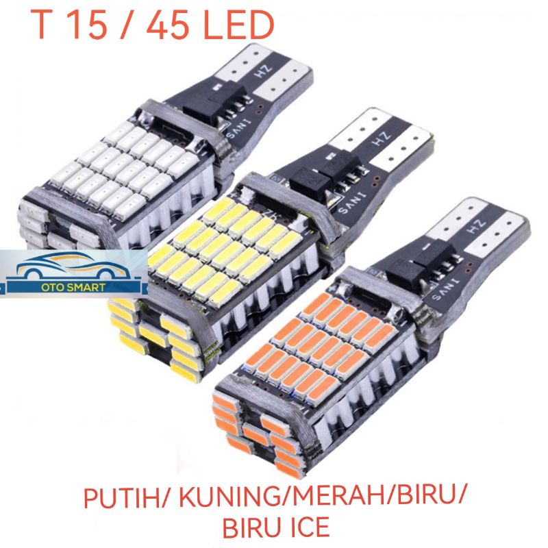 LAMPU LED MUNDUR T15 T10 W16W CANBUS 45 LED SUPER TERANG