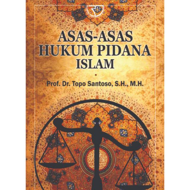 Buku Asas-asas Hukum Pidana Islam  Topo Santoso