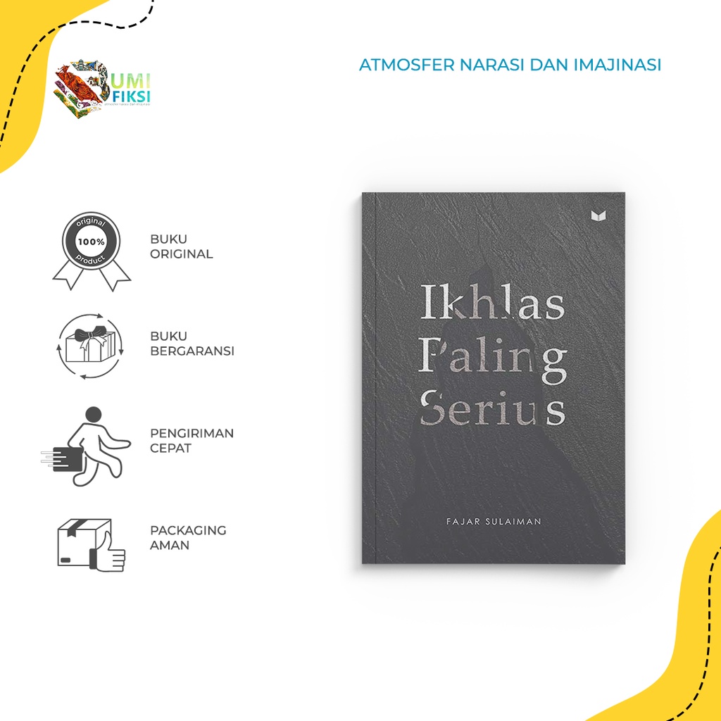 Buku Bacaan Pengembangan Diri | Ikhlas Paling Serius By Fajar Sulaiman Mediakita - BUMIFIKSI