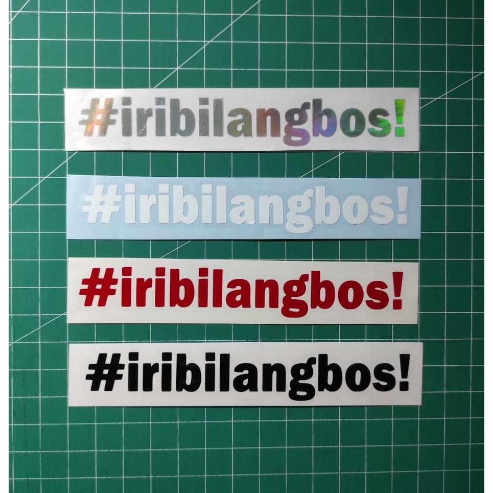 STICKER #IRIBILANGBOS CUTTING (GROSIR!)