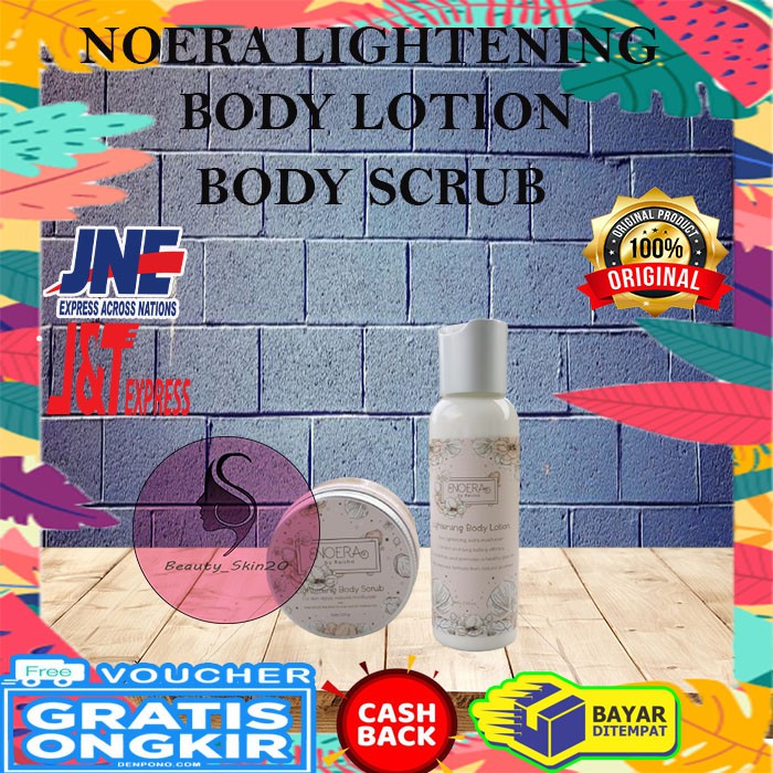 NOERA LIGHTENING BODY LOTION BODY SCRUB BEAUTY CARE LULUR HANDBODY ORIGINAL BEAUTYCARE BY RAISHA