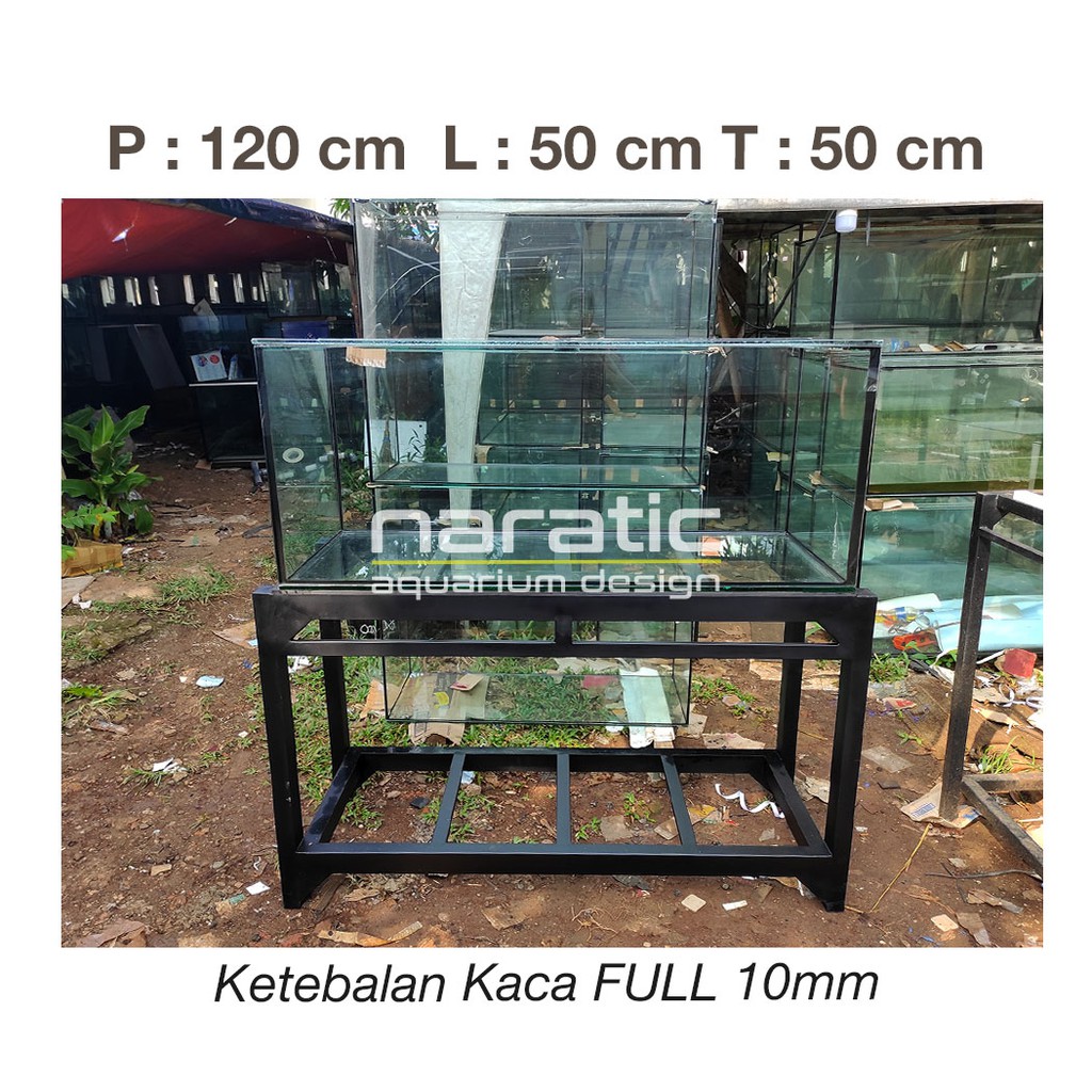  AQUARIUM  KACA  120 X 50 X 50 CM FULL 10MM RAK HOLO 4X6 