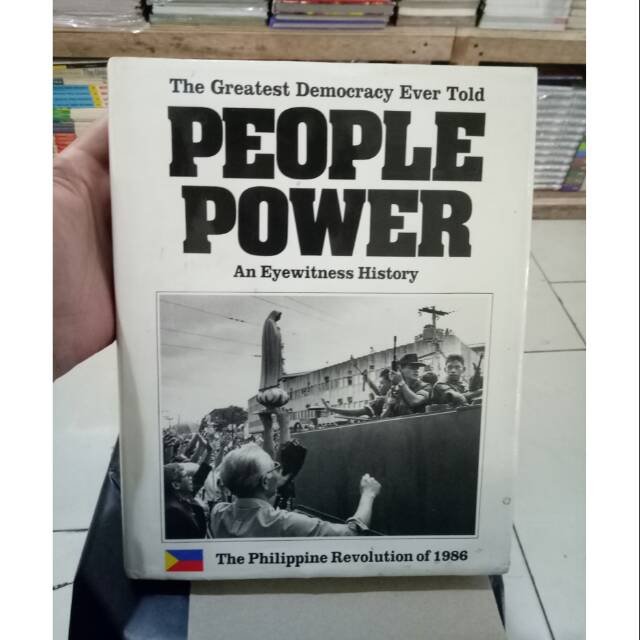 Buku People Power The Greatest Democracy Ever Told People Power An Eyewitness History