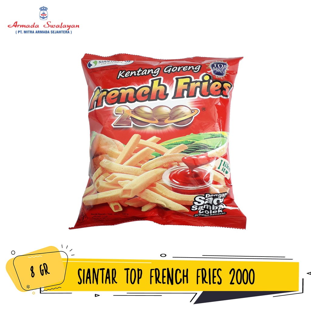 

SIANTAR TOP French Fries 2000 8g