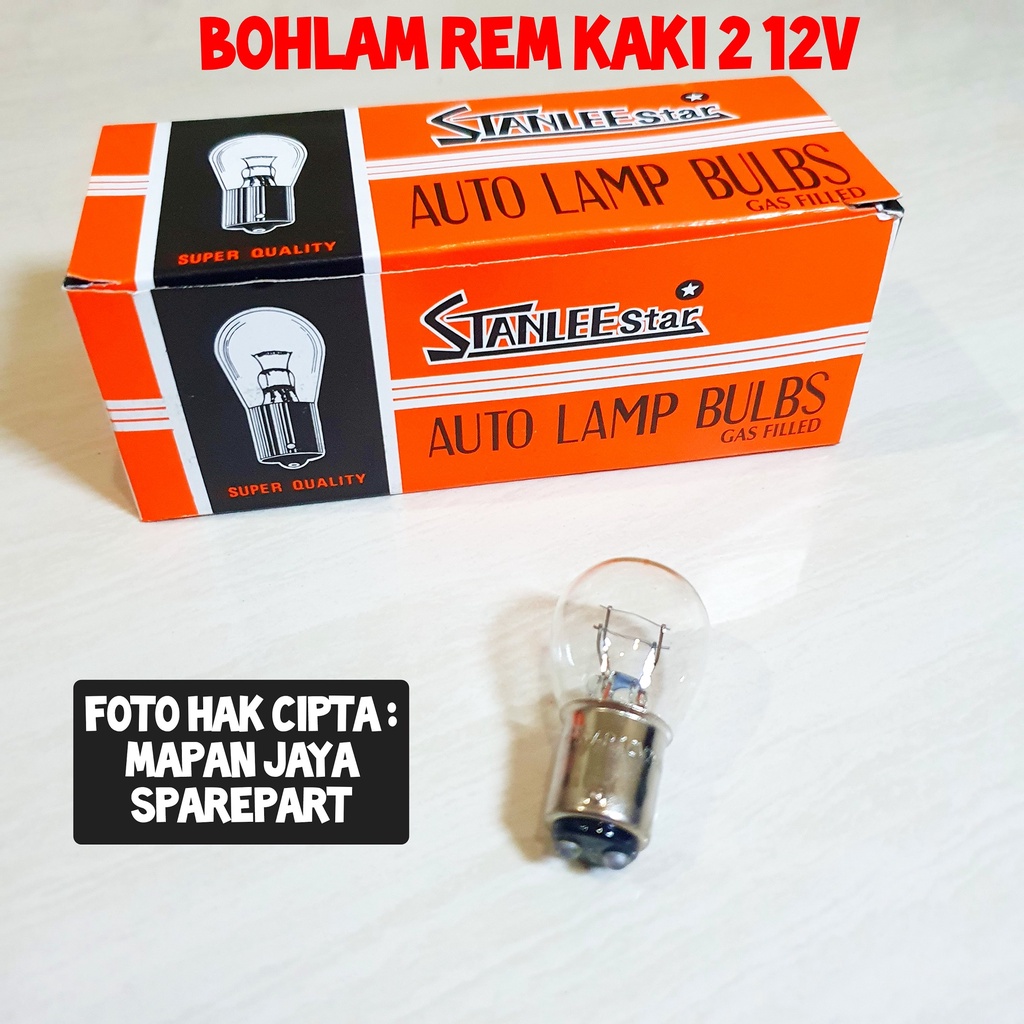 BOHLAM LAMPU REM BELAKANG STANLEE STAR P21/5W 12V 21/5W KAKI 2 BAY15D