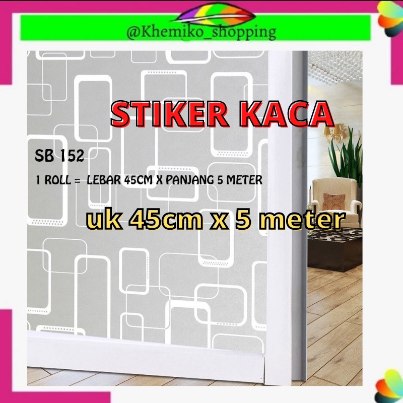 KMK STIKER KACA UK 45CM X 5 METER SUNBLAST KACA SB 152 WALLPAPER KACA MOTIF KOTAK GEOMETRIS STICKER 