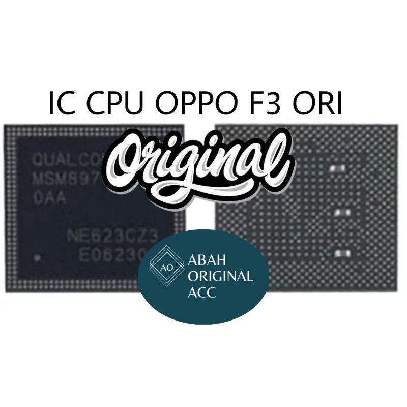 IC CPU OPPO F3 ORI TESTED PROVED