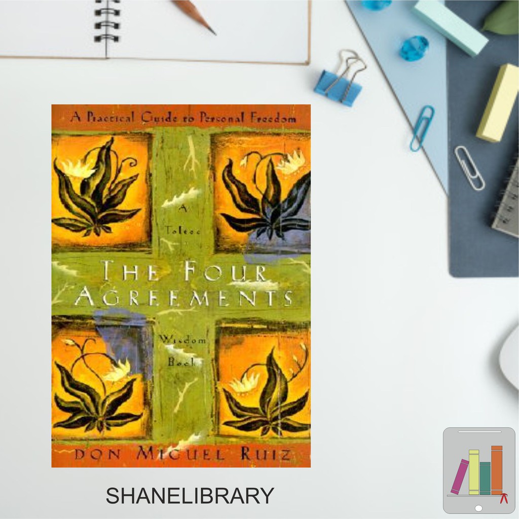 Download e-book The four agreements a practical guide to personal freedom For Free