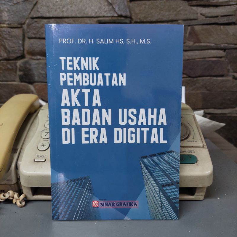 TEKNIK PEMBUATAN AKTA BADAN USAHA DI ERA DIGITAL SINAR GRAFIKA
